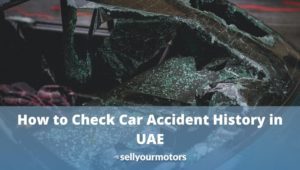 how-to-check-car-accident-history-in-uae