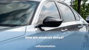 how-are-windows-tinted