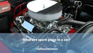 what-are-spark-plugs-in-a-car
