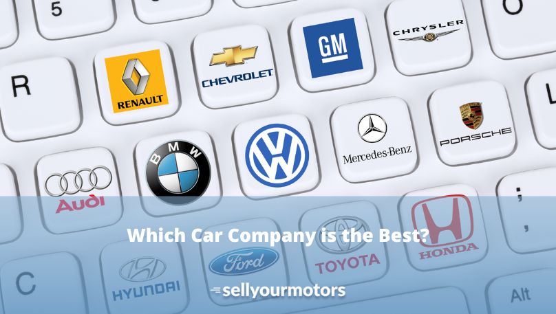 which-car-company-is-the-best-sell-your-motors-blog