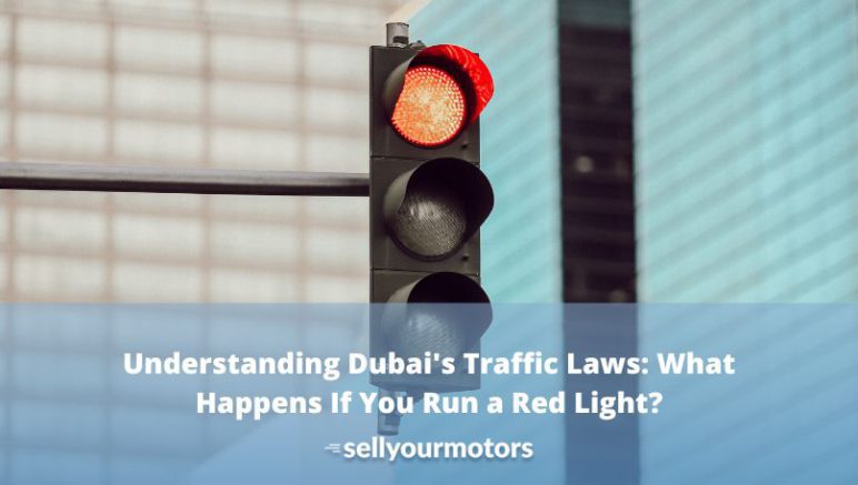 What happens if you run a red light in Dubai